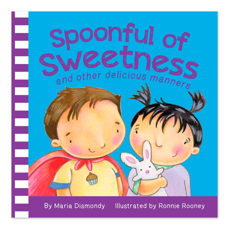 Spoonful of Sweetness: and other delicious manners