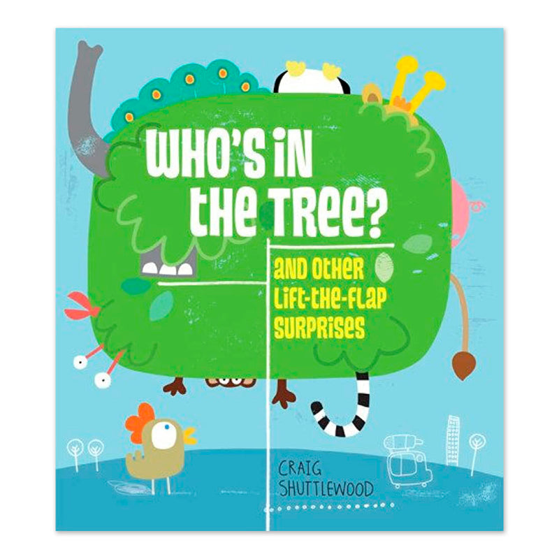 Who's in the Tree?: And Other Lift-the-Flap Surprises