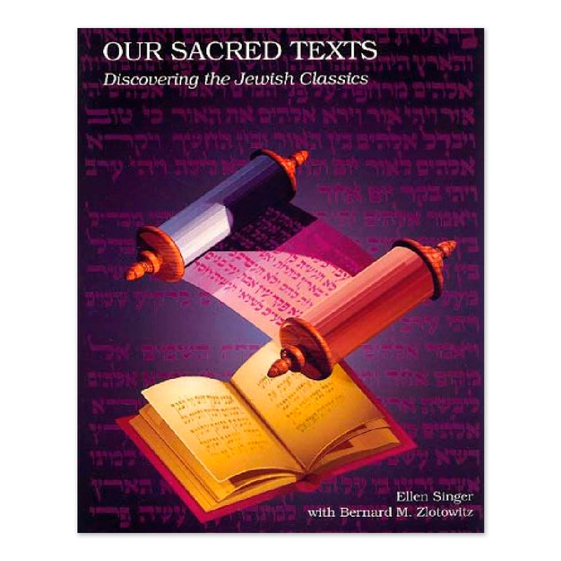Our Sacred Texts: Discovering the Jewish Classics