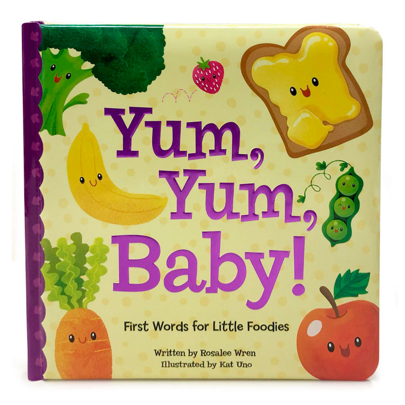 Yum Yum Baby: First Words for Little Foodies