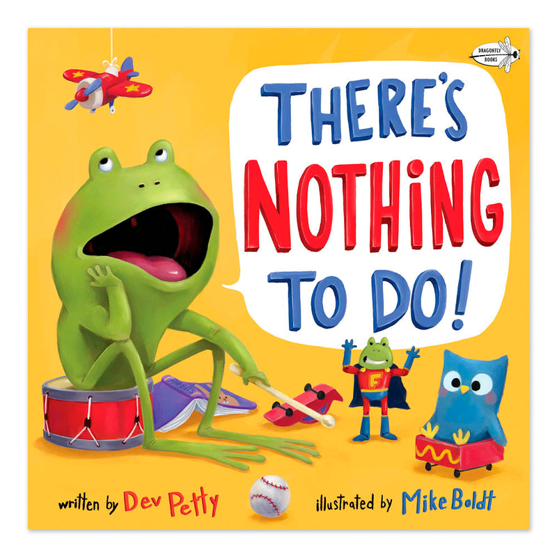 There's Nothing to Do!