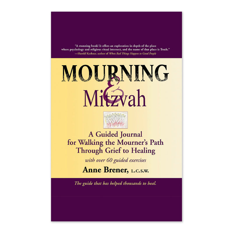 Mourning & Mitzvah (2nd Edition): A Guided Journal for Walking the Mourner’s Path Through Grief to Healing