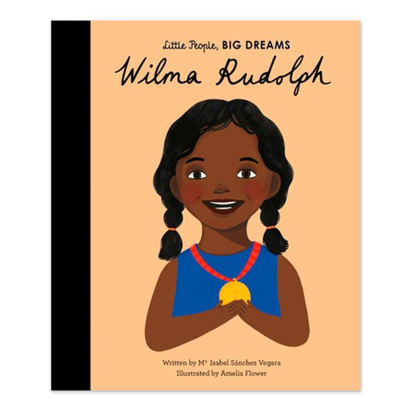 Wilma Rudolph: Little People Big Dreams