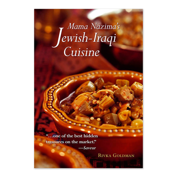 Mama Nazima's Jewish-Iraqi Cuisine: Jewish Iraqi Recipes