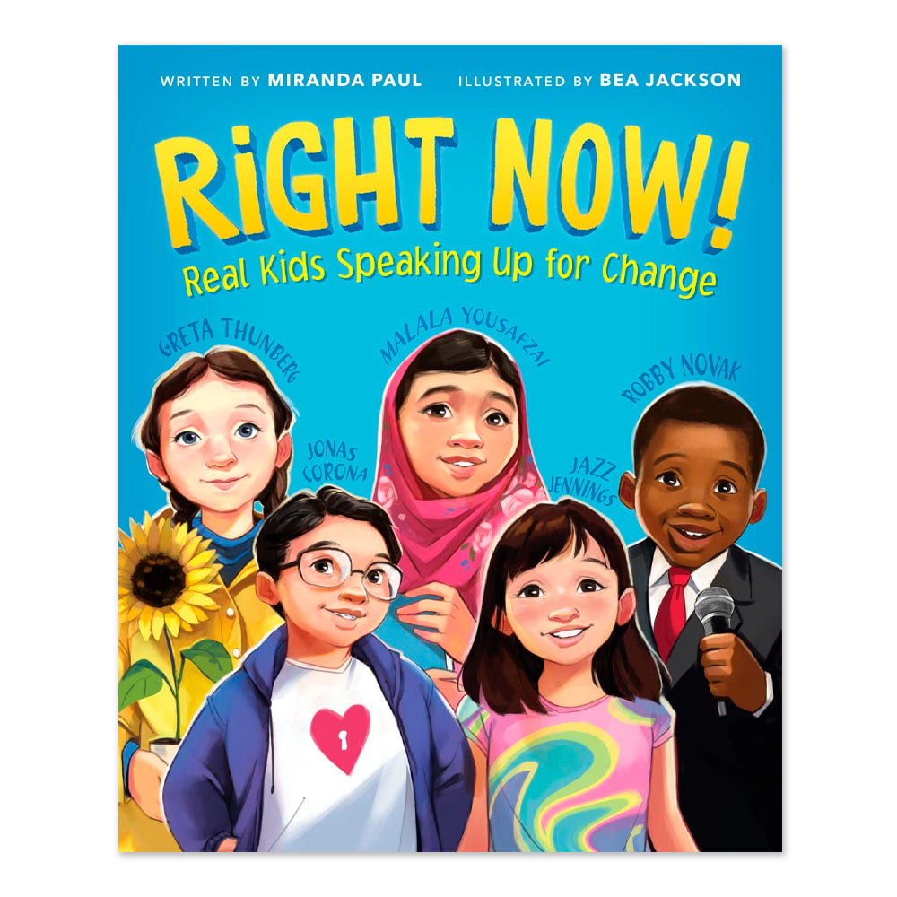 Right Now!: Real Kids Speaking Up for Change