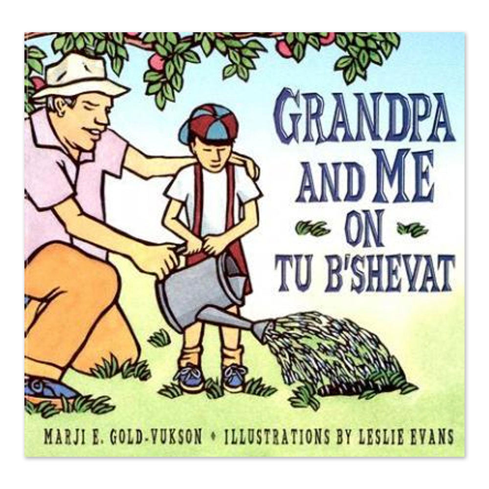 Grandpa And Me on Tu B'Shevat