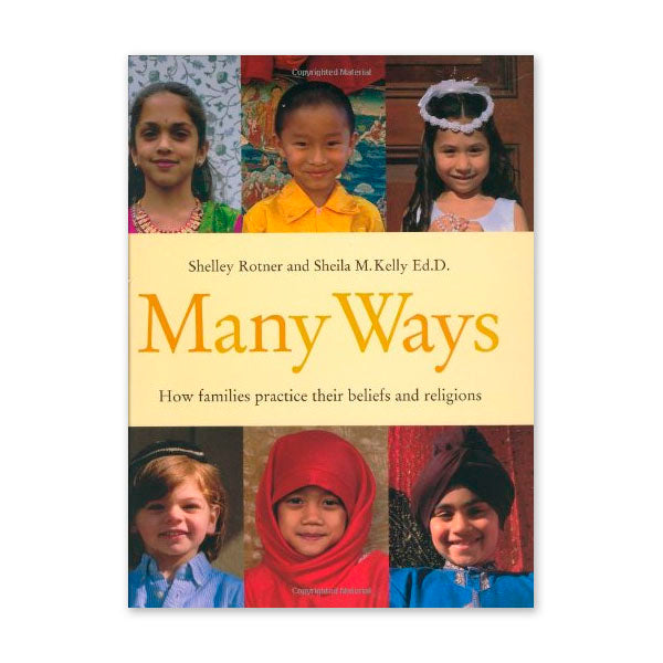 Many Ways: How Families Practice Their Beliefs and Religions