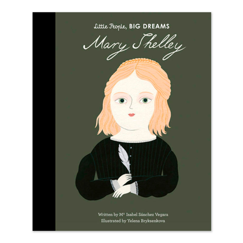 Mary Shelley: Little People Big Dreams