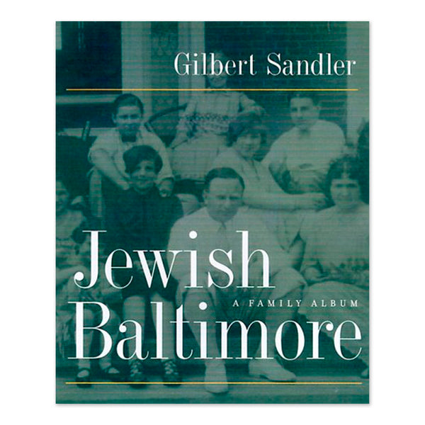 Jewish Baltimore: A Family Album