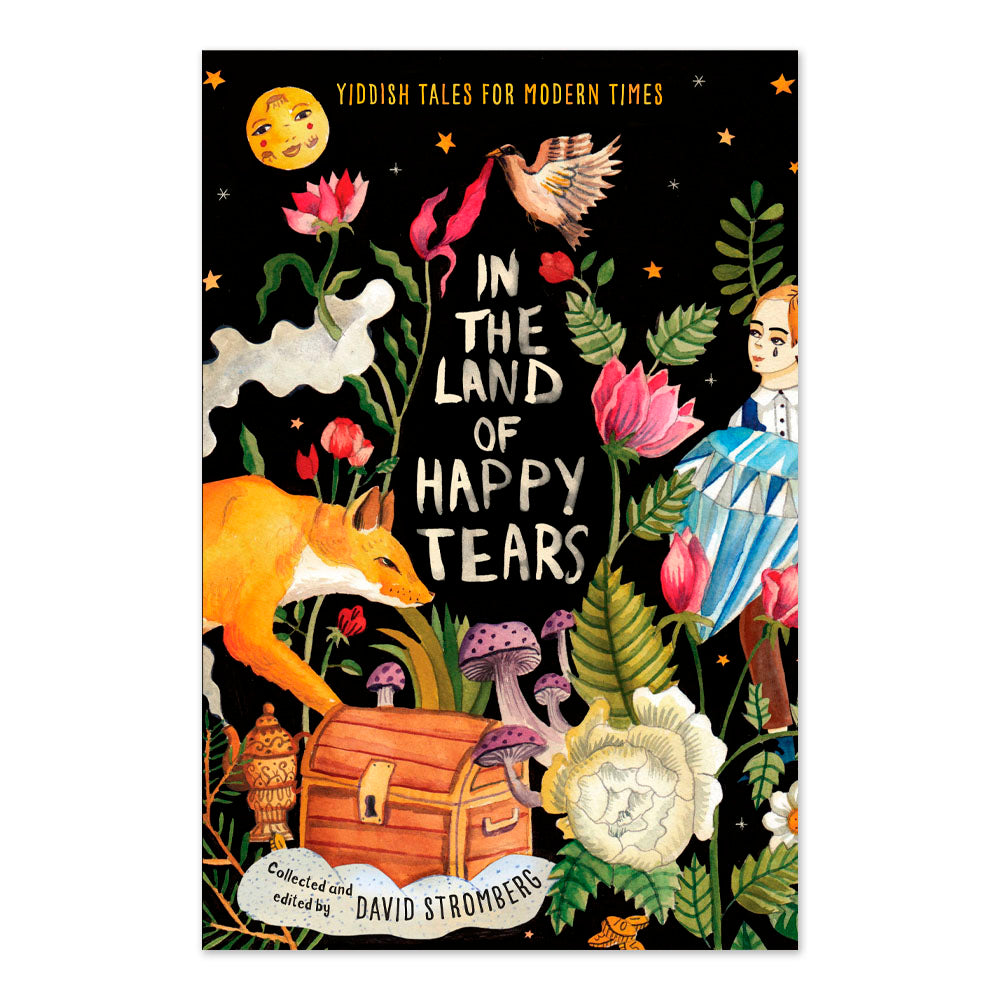 In the Land of Happy Tears: Yiddish Tales for Modern Times