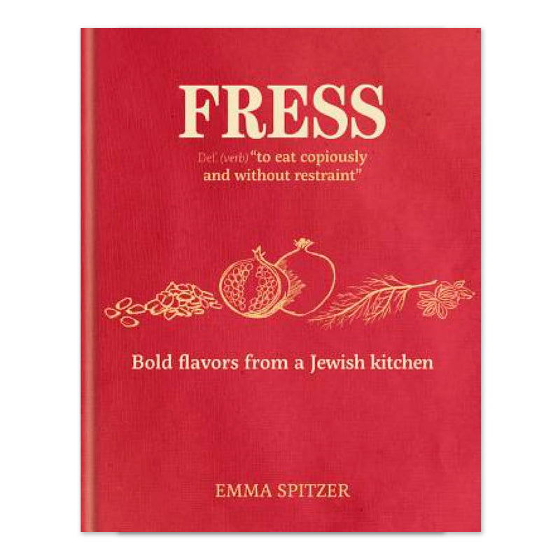 Fress: Bold Flavors from a Jewish Kitchen