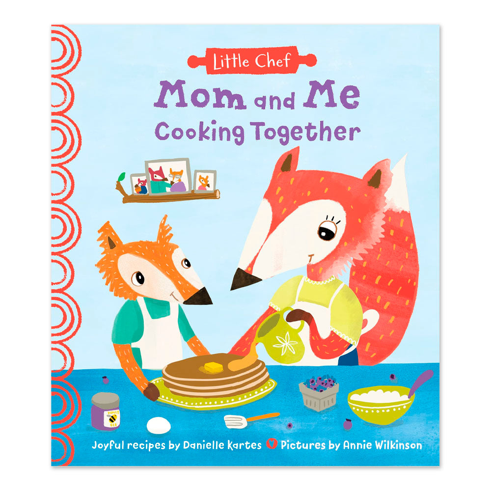 Mom and Me Cooking Together: A Sweet Kids Cookbook With Easy Recipes For The Whole Family To Make