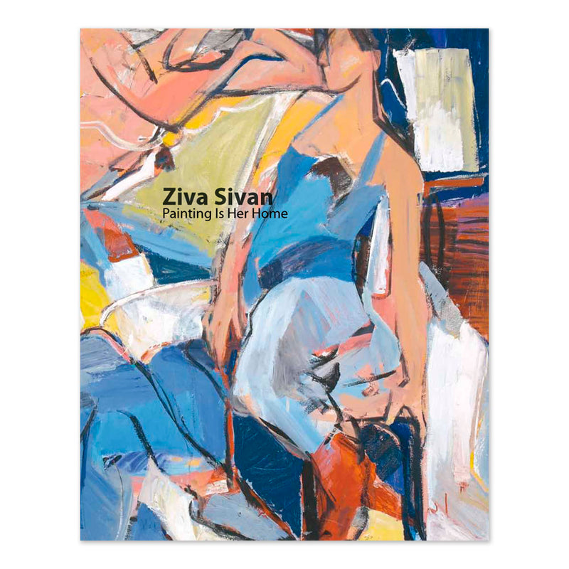 Ziva Sivan: Painting Is Her Home