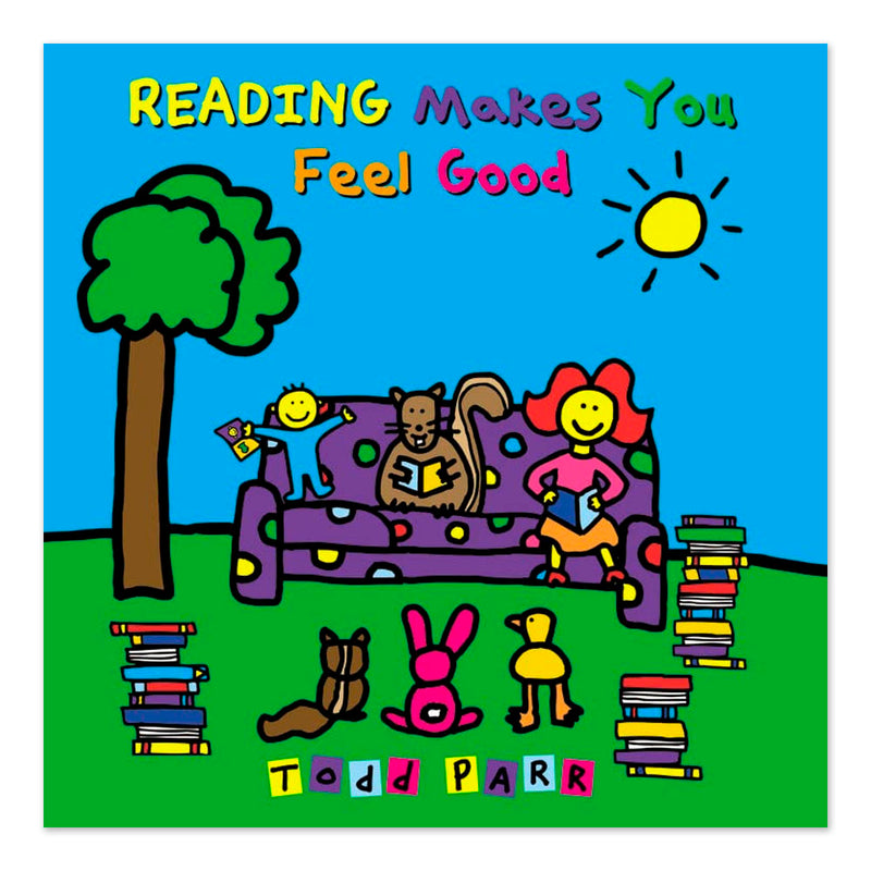 Reading Makes You Feel Good (Todd Parr Classics)