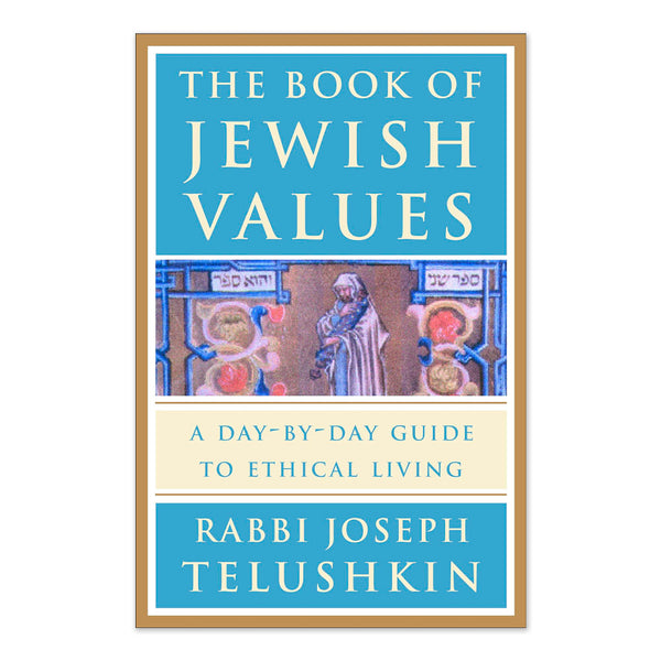 The Book of Jewish Values: A Day-by-Day Guide to Ethical Living