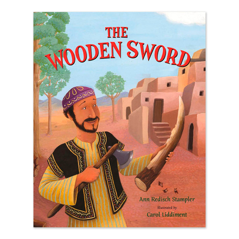 The Wooden Sword: A Jewish Folktale from Afghanistan