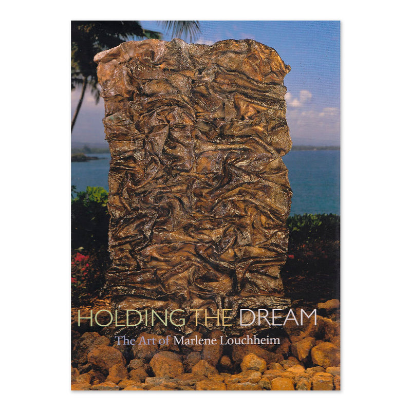 Holding the Dream: The Art of Marlene Louchheim