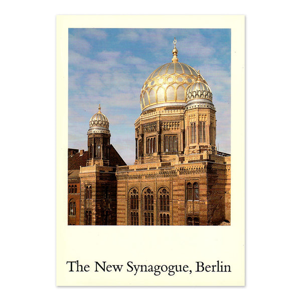 The New Synagogue, Berlin: Past-Present-Future