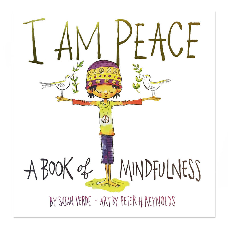 I Am Peace: A Book About Mindfulness