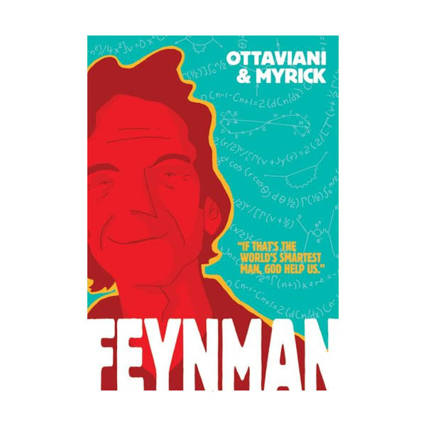 Feynman: Graphic Novel Biography