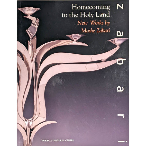 Zabari: Homecoming to the Holy Land - New Works by Moshe Zabari