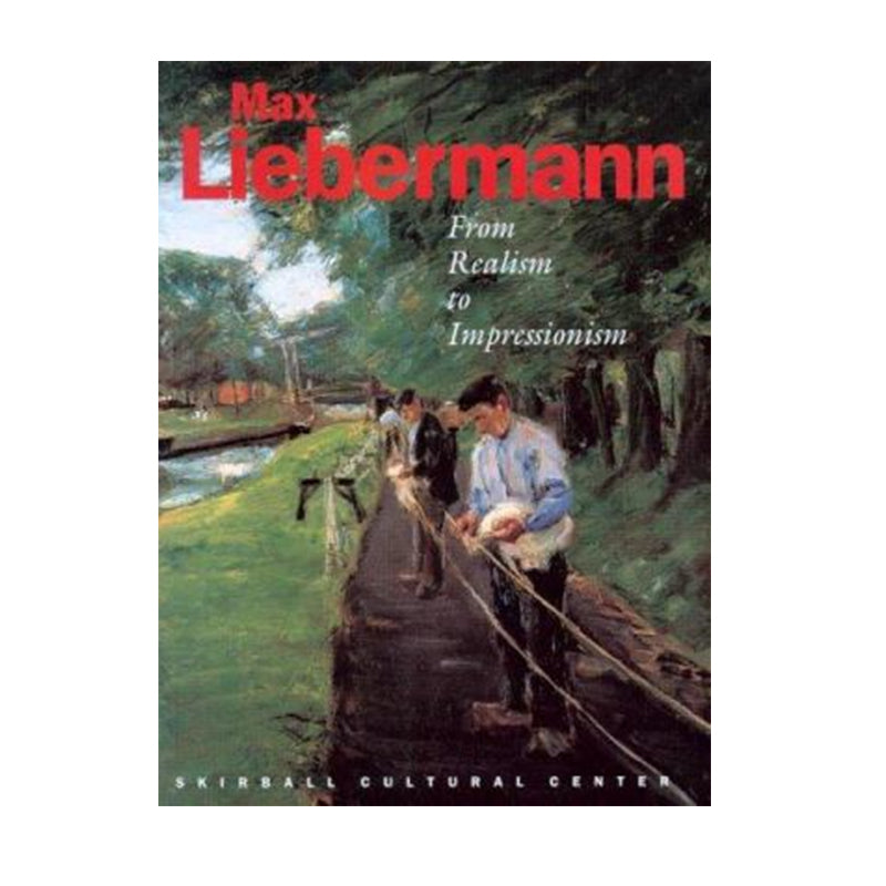 Max Liebermann: From Realism to Impressionism