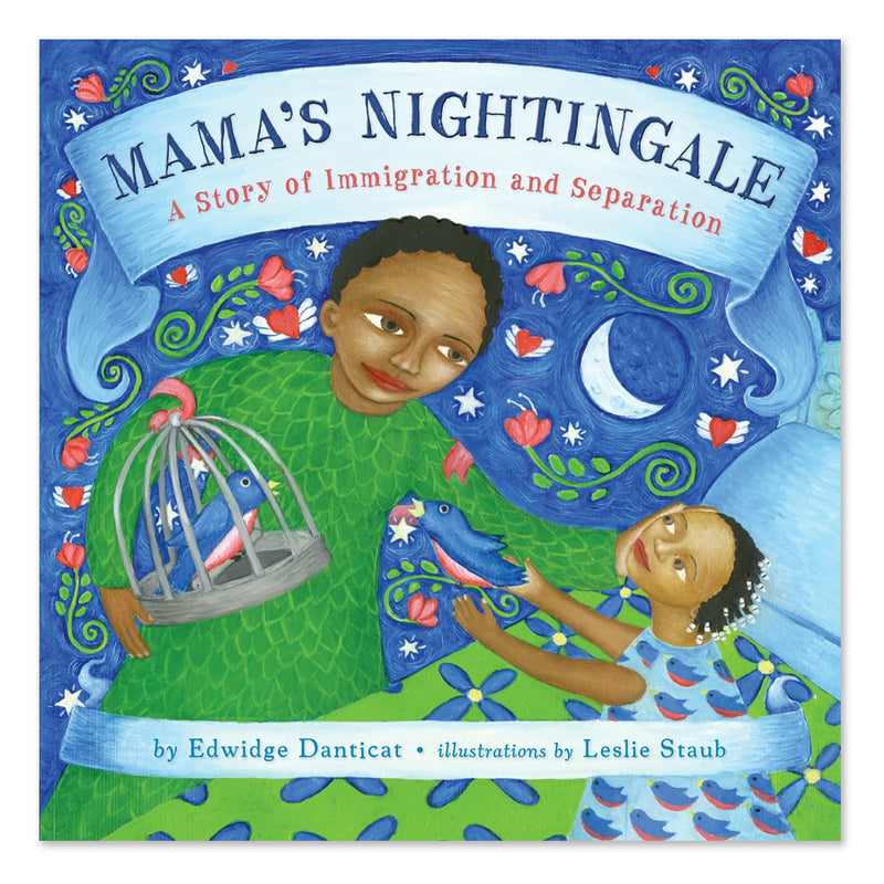 Mama's Nightingale: A Story of Immigration and Separation