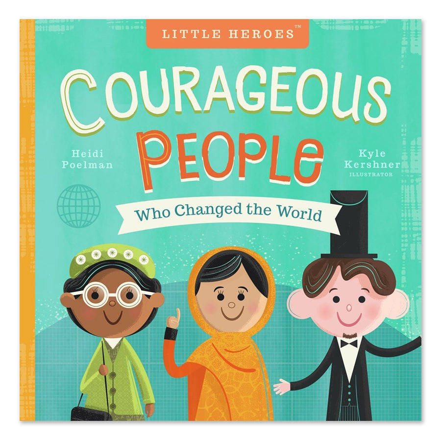 Courageous People Who Changed the World Vol. 1